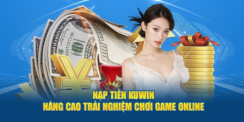 Nạp rút tại đơn vị luôn đáp ứng hạn mức tối thiểu, tối đa
