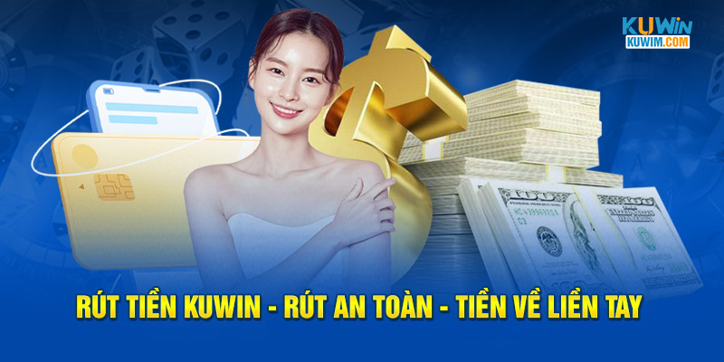 Rút tiền KUWIN